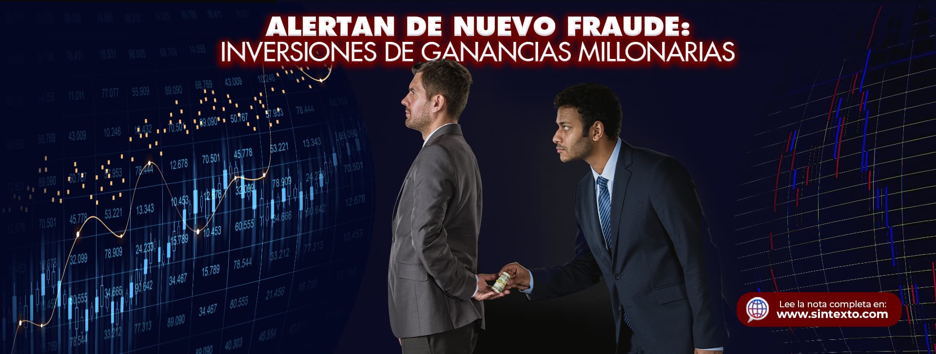   Alertan de nuevo fraude: Inversiones de ganancias millonarias 