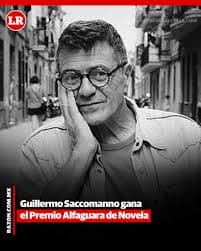 Guillermo Saccomanno gana Premio Alfaguara