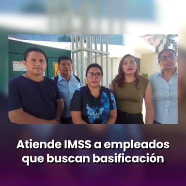 Atiende IMSS a empleados que buscan basificación