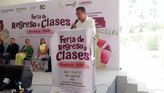 Inauguran la Feria del Regreso a Clases Profeco 2026 en Villahermosa