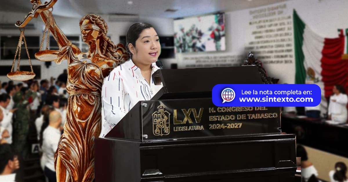 Homologan Ley Orgánica del Poder Judicial en Tabasco