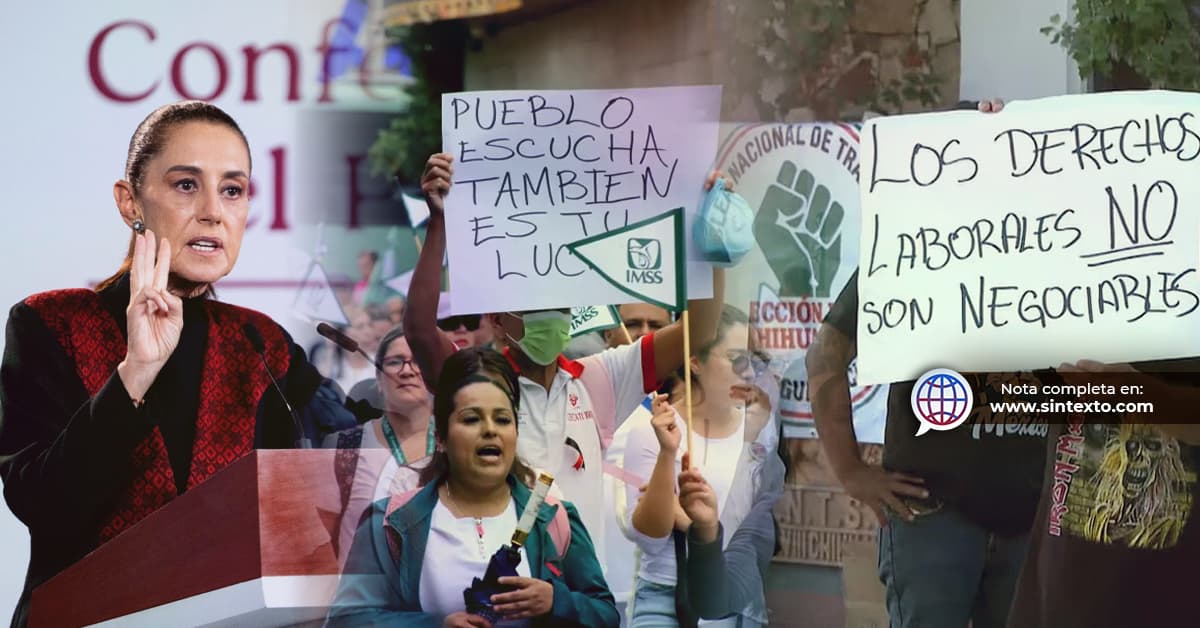 Protestas del IMSS evidencian carencias, Sheinbaum anuncia gira